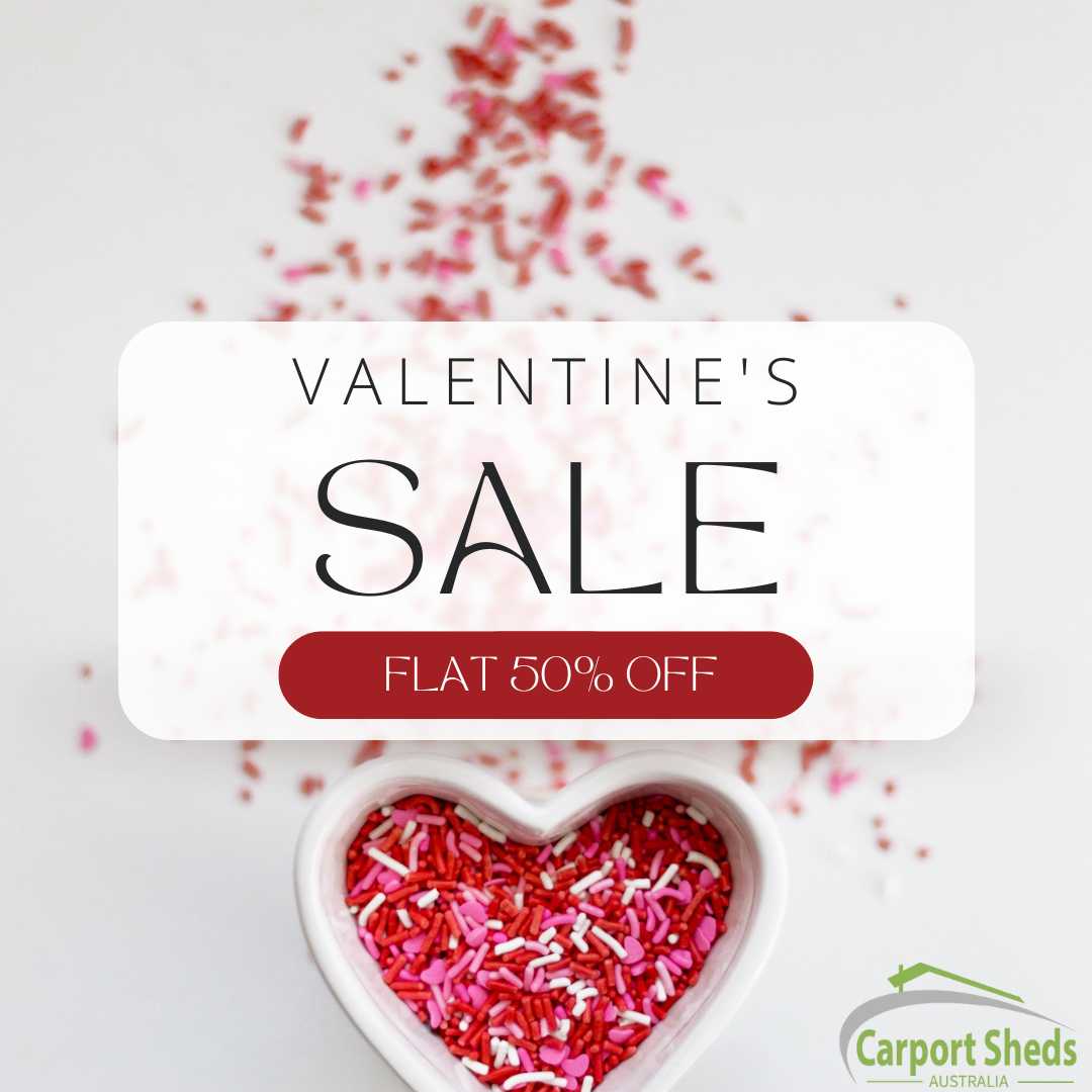 Valentines Day Carport Sale Offer Brisbane